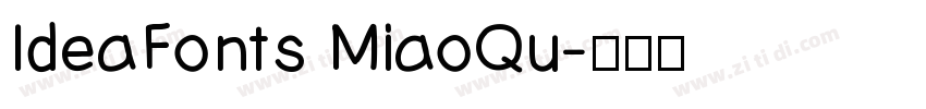 IdeaFonts MiaoQu字体转换